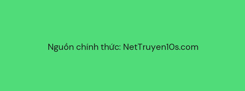 Vạn Năm Nhân Duyên Nhất Tuyến Khiên Chapter 54 - 1