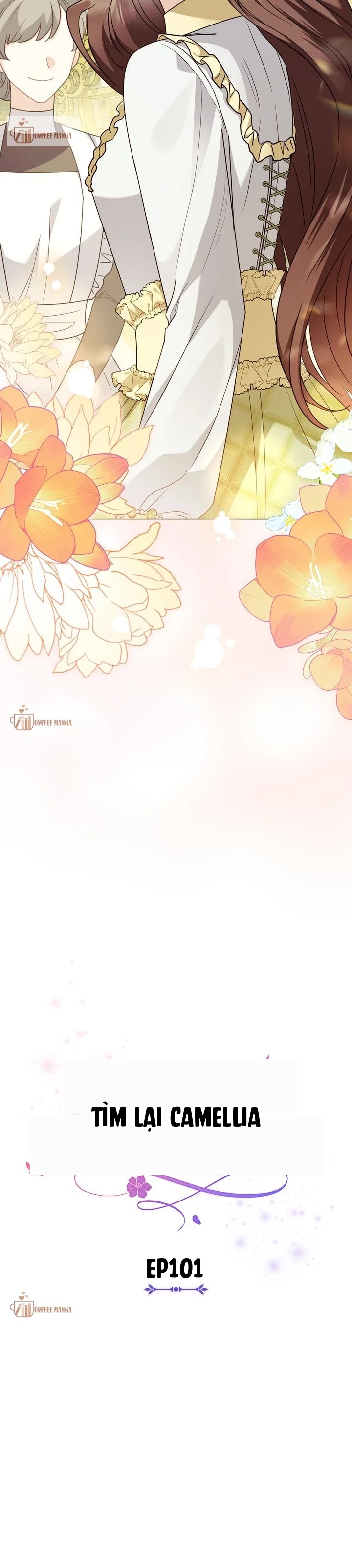 Tìm Lại Camellia Chapter 101 - 7