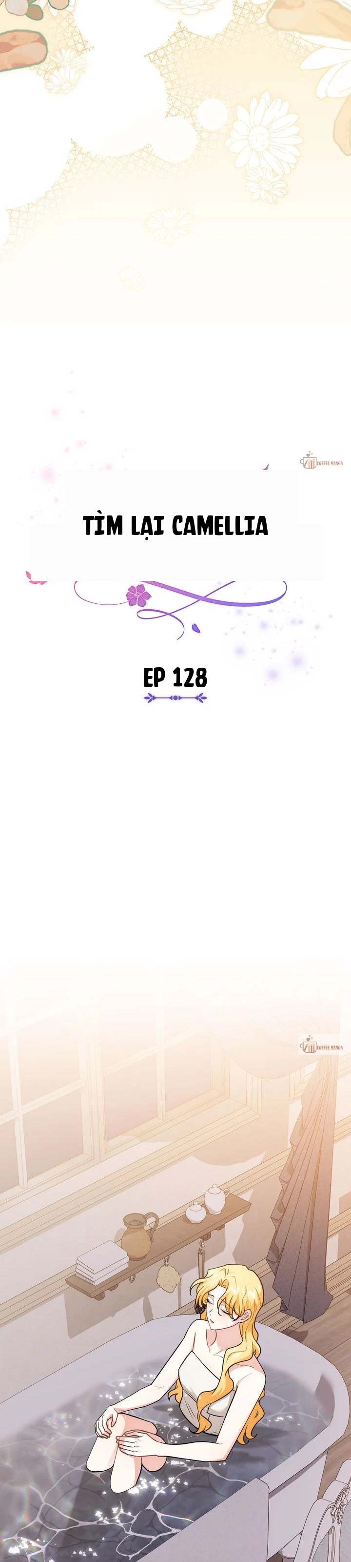 Tìm Lại Camellia Chapter 128 - 7